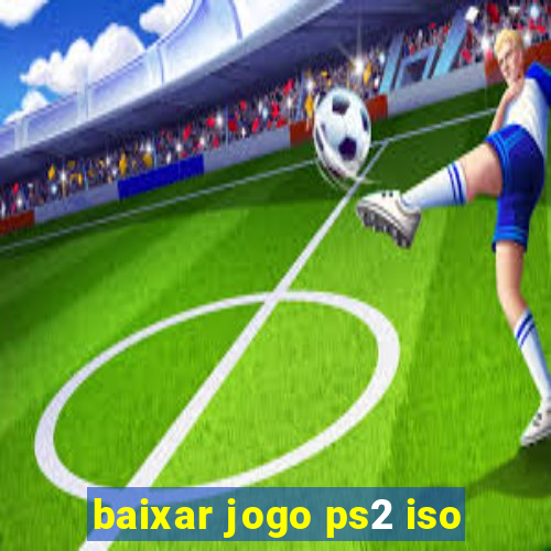 baixar jogo ps2 iso